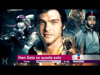 Han Solo se queda sin director | Imagen Noticias con Yuriria Sierra