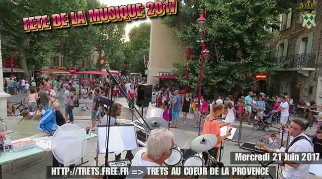 Fete de la Musique de Trets 2017