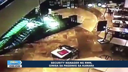 Security manager ng RWM, ginisa sa pagdinig sa Kamara
