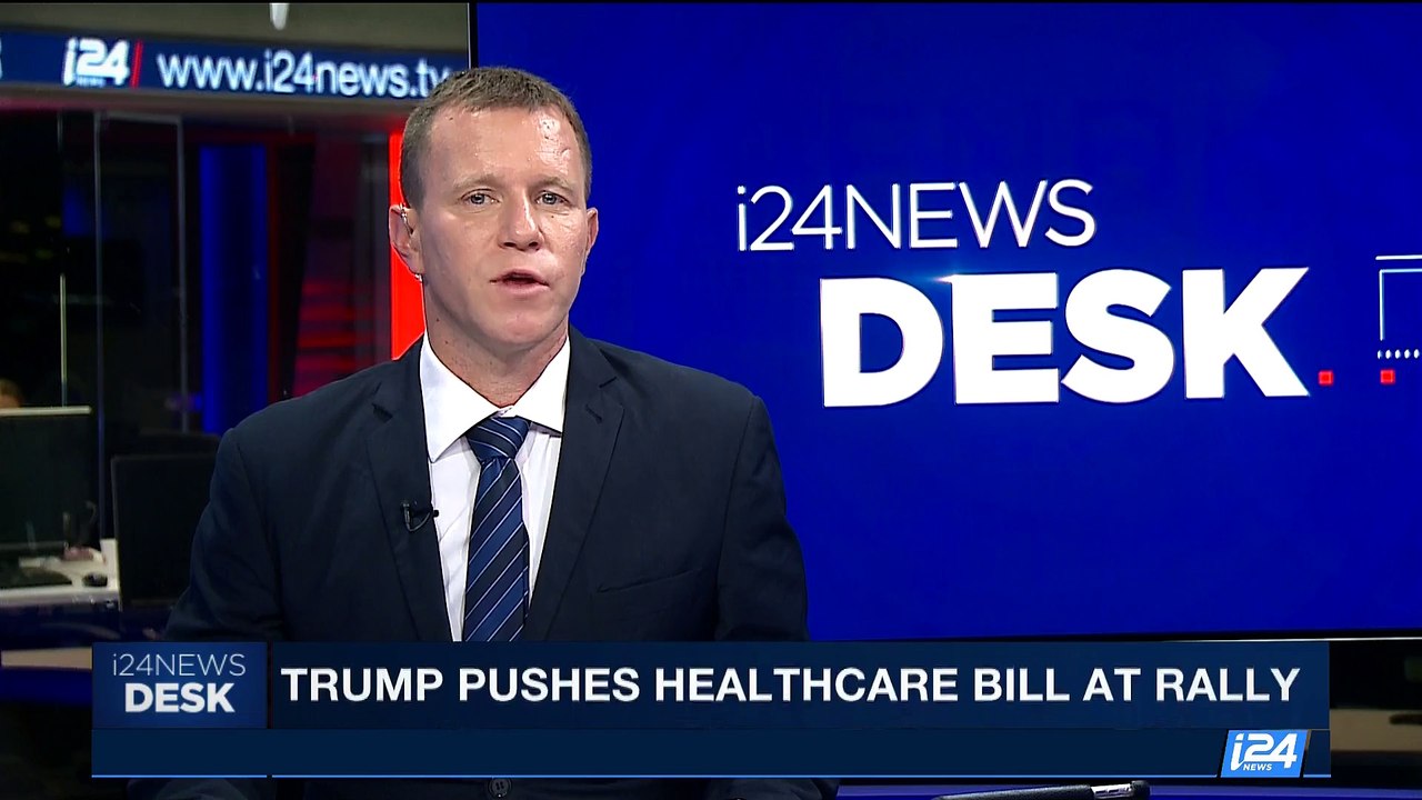i24NEWS DESK | Trump pushes healthcare bill at rallye |  Wednesday, June 21th 2017