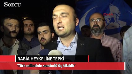 Ülkücülerden Rabia heykeline tepki