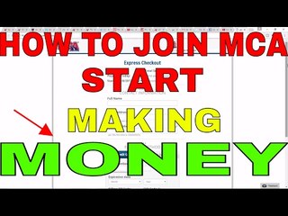 HOW TO JOIN MCA AND START MAKING MONEY 2017 UPDATE