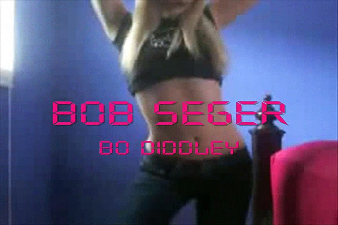 Bob Seger - Bo Diddley