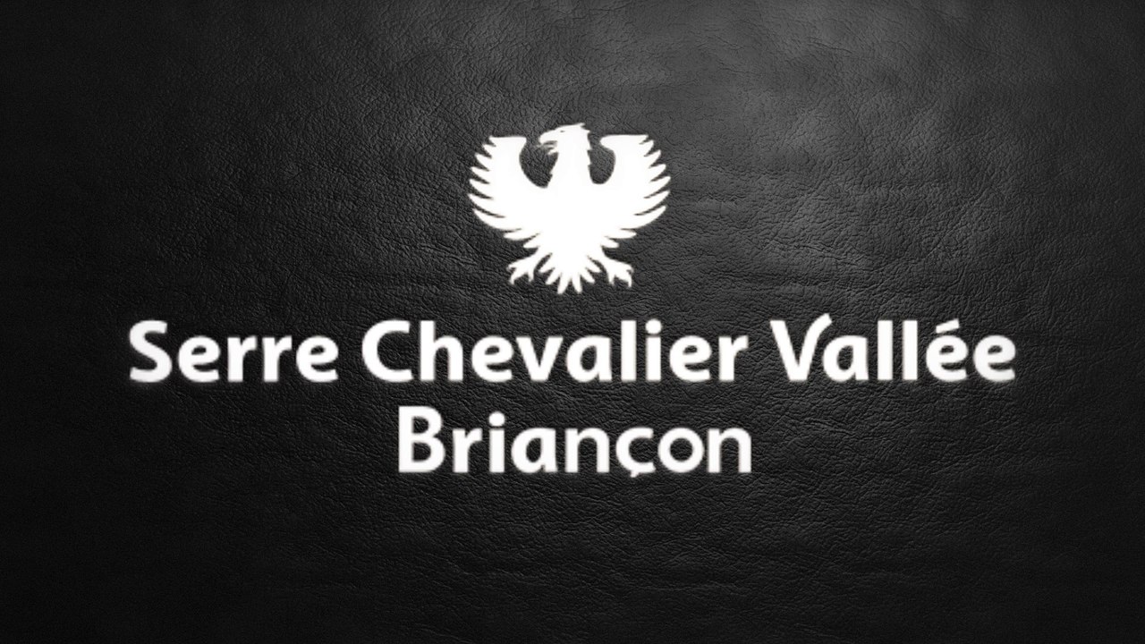 Serre Chevalier Vallée Briançon / Serre Chevalier Valley Briançon