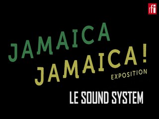 "Jamaica Jamaica" - Le sound system