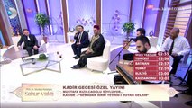 Sahur Vakti 27. Bölüm- Mustafa Kızılcaoğlu / Semadan Sırrı Tevhid i Duyan Gelsin