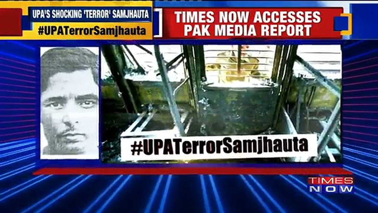 UPA Terror Samjhauta: Times Now Accesses Pakistan's Media Report
