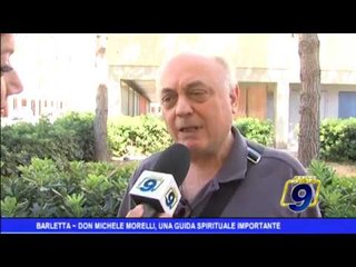 Barletta | Don Michele Morelli, una guida spirituale importante