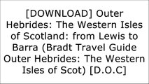 [xAz66.E.B.O.O.K] Outer Hebrides: The Western Isles of Scotland: from Lewis to Barra (Bradt Travel Guide Outer Hebrides: The Western Isles of Scot) by Mark RowePeter MayAlan Murphy E.P.U.B