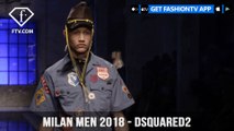 Milan Men Spring/Summer 2018 - DSQUARED2 | FashionTV