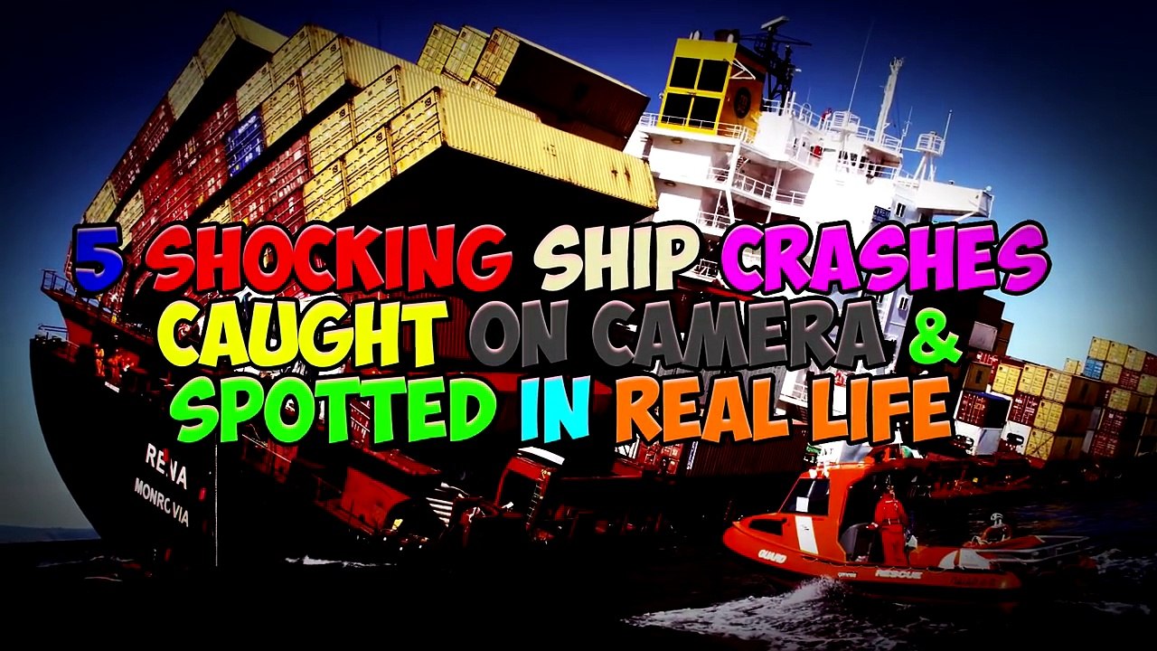 5 Shocking Ship Crashes Caught on Camera & Spotted In Real Life!