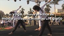 El yoga, la nueva práctica de moda para algunas minorías en Egipto