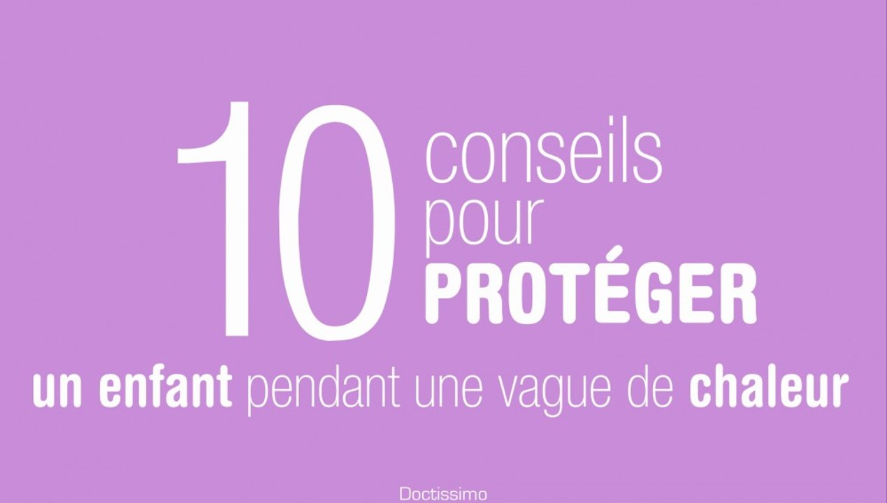 10 conseils pour protéger un enfant pendant une vague de chaleur