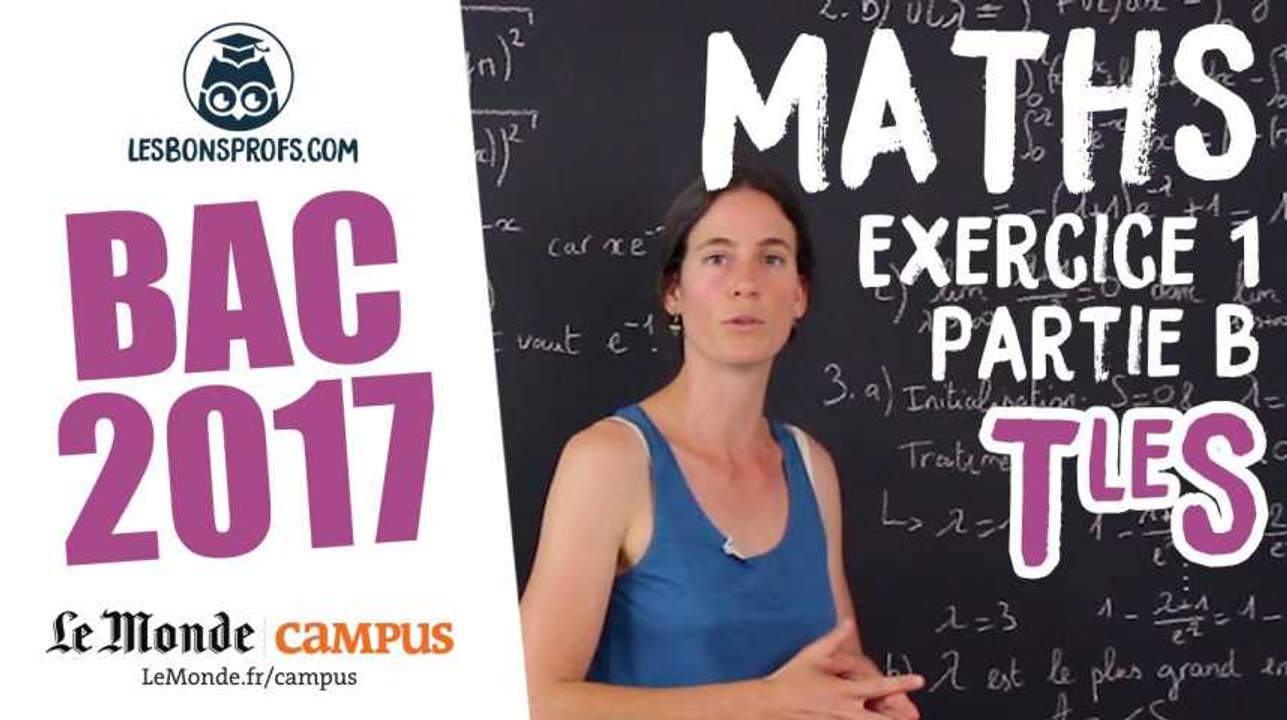 Bac S 2017 : corrigé de Maths (Exercice 1 - par...