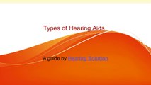 Types of Hearing Aid Devices