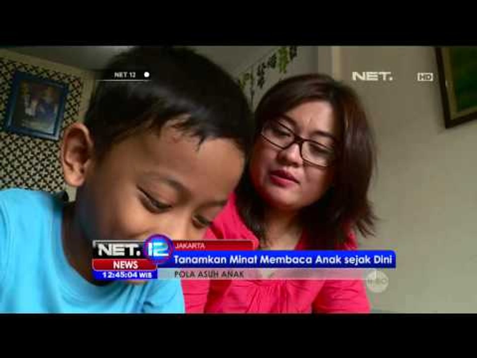 Pola Asuh Anak Agar Suka Belajar Membaca dan Menulis - NET12