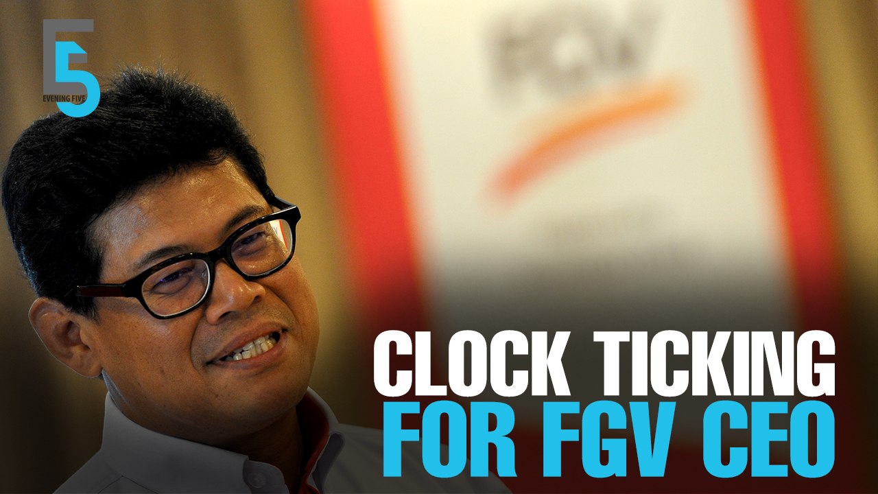 EVENING 5: FGV CEO given 3-day Extension
