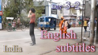 d3-2,English sub,India trip,Japan host at night work.Japanese travel.Agra, Delhi,Haridwar