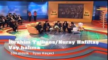 İbrahim Tatlıses & Nuray Hafiftaş-Vay halıma ( Düet )