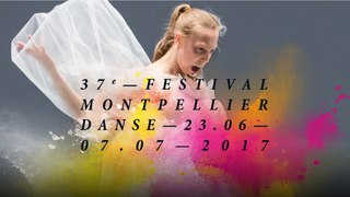 DIRECT : Festival Montpellier Danse