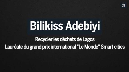 "Wecyclers", l'entreprise d'une jeune entrepreneuse qui recycle les déchets de Lagos