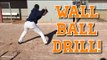 How To: Baseball WALL BALL Fielding Drill!