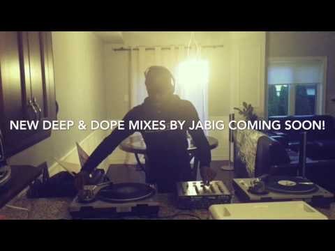 New DEEP & DOPE Mixes by DJ JaBig Coming soon!