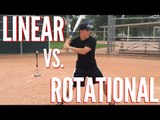 Linear vs. Rotational Hitting
