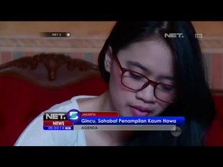 Agenda: Gincu, Sahabat Penampilan Kaum Hawa - NET5