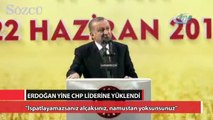 Erdoğan yine CHP liderine yüklendi
