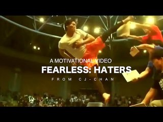 Fearless Haters - Motivational Video