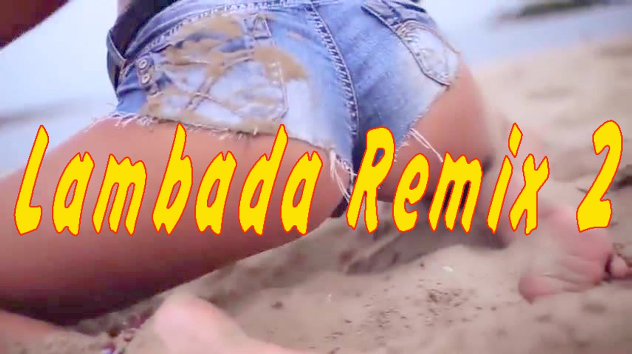LAMBADA REMIX 2