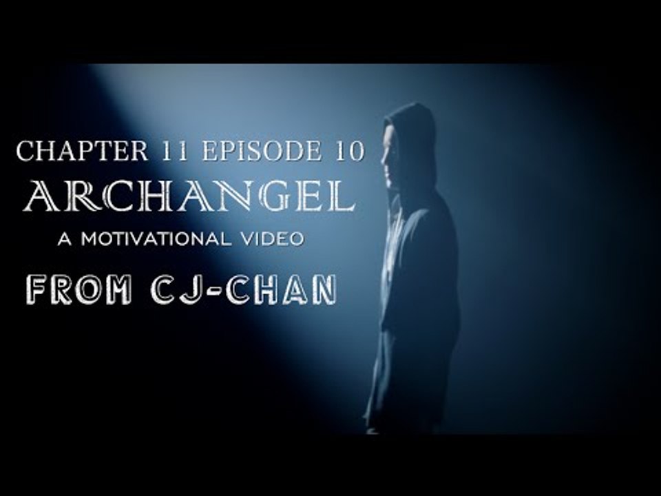 Archangel - Motivational Video
