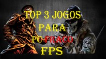 TOP 3 JOGOS DE FPS (PARA PC FRACO)