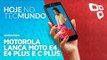 Motorola lança Moto E4, E4 Plus e C Plus - Hoje no TecMundo