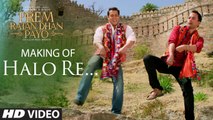 Latest Video Song - Making of 'HALO RE' - HD(VIDEO Song) - Prem Ratan Dhan Payo - Salman Khan, Sonam Kapoor - PK hungama mASTI Official Channel