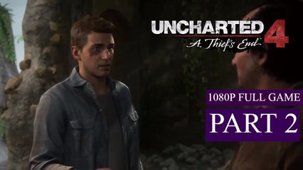 Uncharted 4 A Thief's End Walkthrough Gameplay Part 2 - 1080P FULL GAME (PS4)