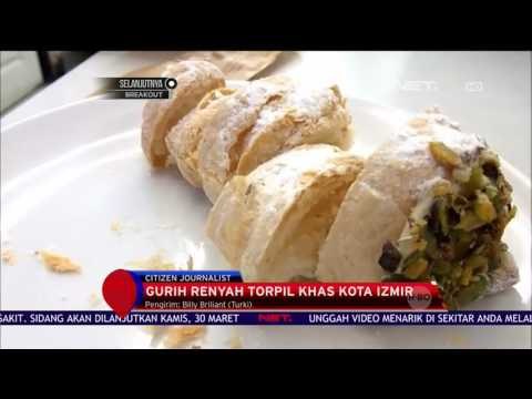 Gurih Renyah Torfil Khas Kota Izmir - NET12