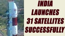 ISRO successfully launched 31 satellites | Oneindia News