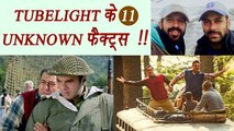 Salman Khan's Tubelight 11 UNKNOWN FACTS; Know here | FilmiBeat