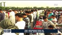 PNP: Seguridad para sa Eid'l Fitr, nakalatag na
