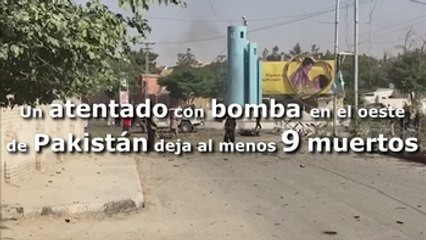 Un atentado con bomba en el oeste de Pakistán deja al menos 9 muertos