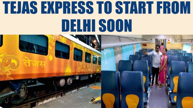Tejas Express to soon start on Delhi-Chandigarh and Delhi-Lucknow lines | Oneindia News