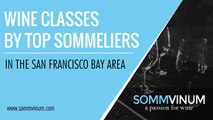 Wine Classes By Top Sommeliers In The San Francisco Bay Area