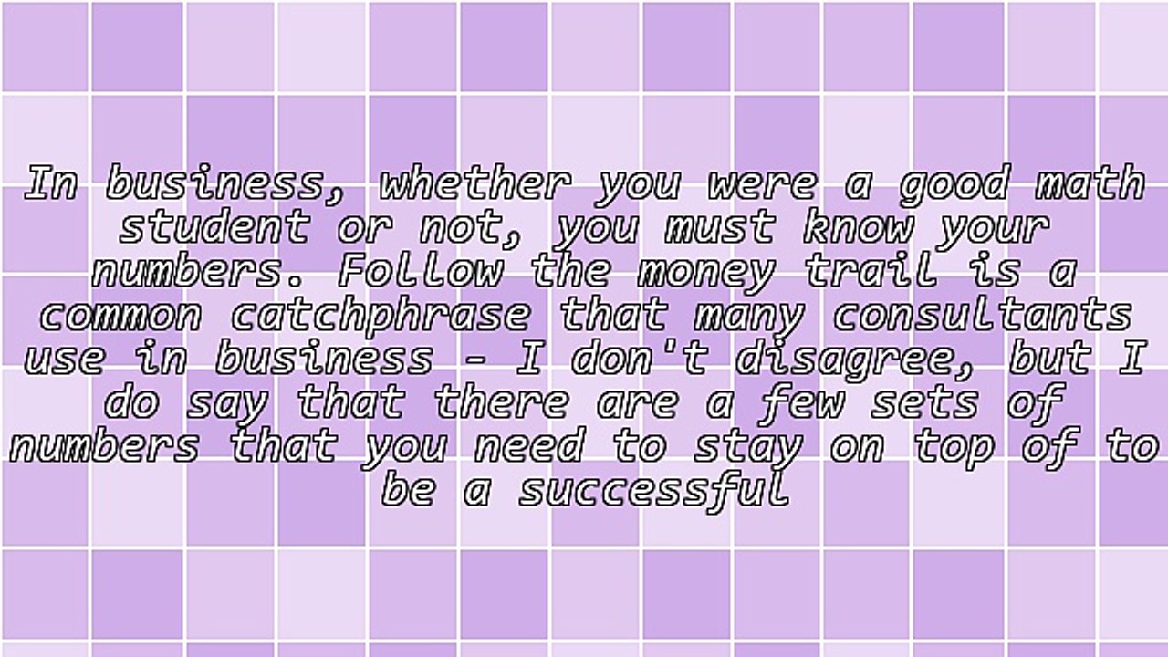 Marketing and Money for Small Business Owners and Consultants: Know Your Numbers