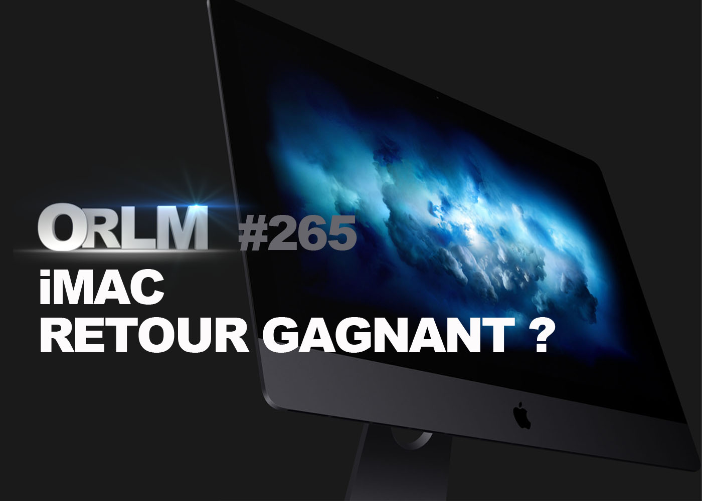 ORLM-265 : iMac, retour gagnant ?