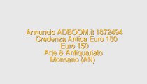 Credenza Antica Euro 150