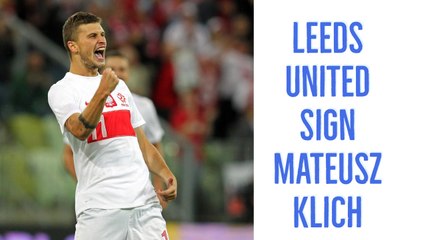 Leeds United's New Signing - Mateusz Klich