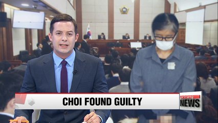Choi Soon-sil found guilty of soliciting her daughter's illegal college admission