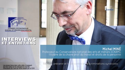 Questions à Michel MINÉ (CNAM) - Discriminations syndicales - cese